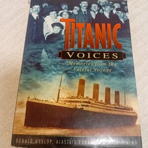 Titanic Voices: Memories from the Fateful Voyage - Blue & Orange Cover